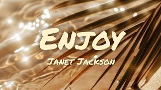 Janet Jackson - Enjoy (lyrics)