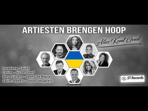 Artiesten Brengen Hoop (Voor Oekraïne) - Alles Komt Goed (Ultra HD 4K Music Video)