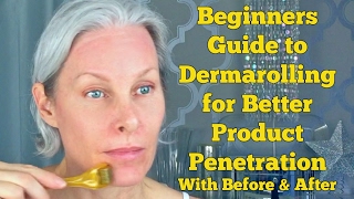 Beginners Guide to Dermarolling for Better Product Penetration With Before & After