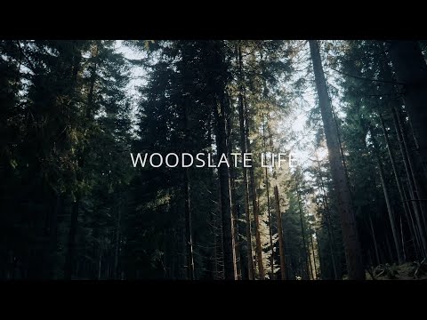 Woodslate Life
