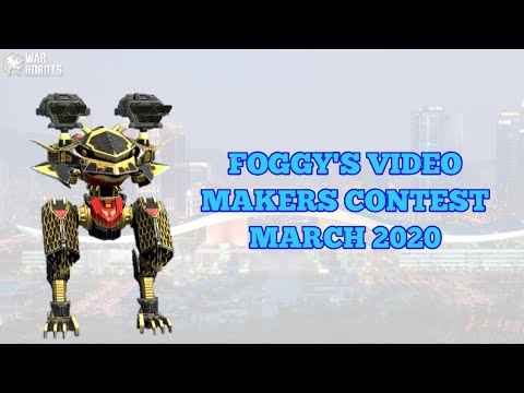 FOGGY'S VIDEO MAKERS CONTEST MARCH 2020 -MY FAVORITE BOT - AO JUN AVENGER