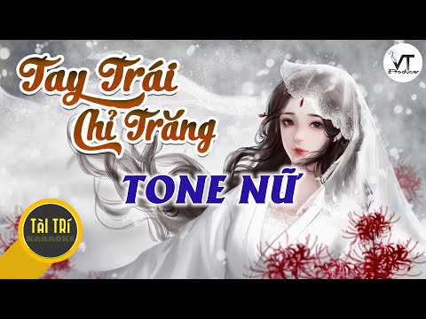Karaoke Beat Chuẩn | TAY TRÁI CHỈ TRĂNG -  NAM EM -  Tone Nữ  - Beat by Tàiz