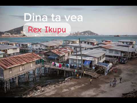 Rex Ikupu - Dina ta vea