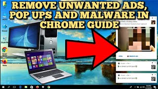 Remove unwanted ads, pop ups and malware in Chrome on Windows PC 2021 Guide