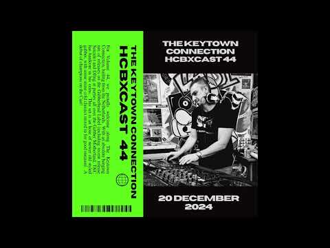 HCBXCast Vol 44 - The Keytown Connection - 20th December 2024 7pm GMT