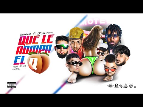 Karetta el Gucci X D' La Crem - Q le rompa el Q 🍑 (Video Oficial)
