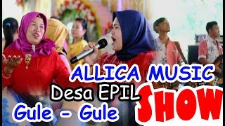 Download lagu gule-gule Desa Epil - ALLICA MUSIC mp3 Download lagu gule-gule Desa Epil - ALLICA MUSIC mp3