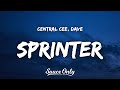 Central Cee Dave Sprinter Lyrics