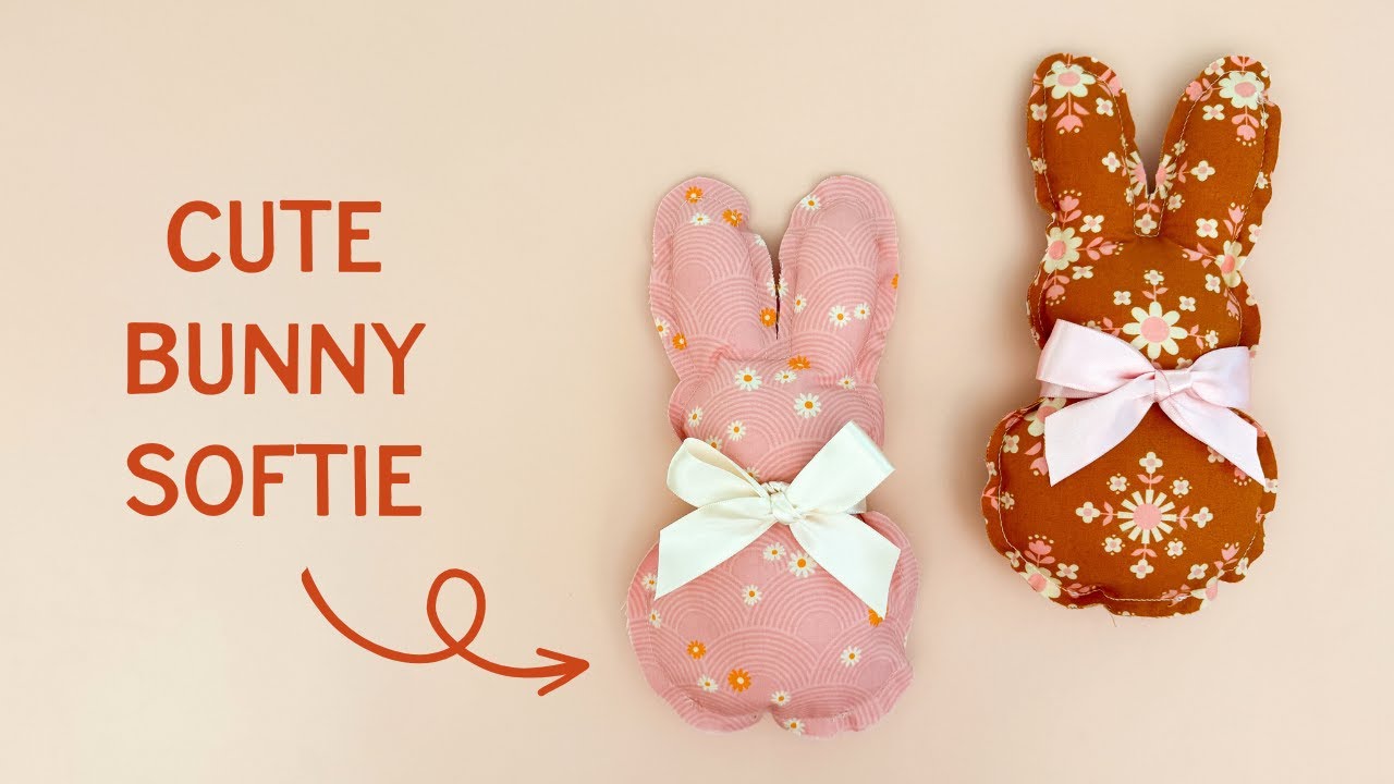 The Easiest & Quickest Bunny Softie Tutorial Ever!