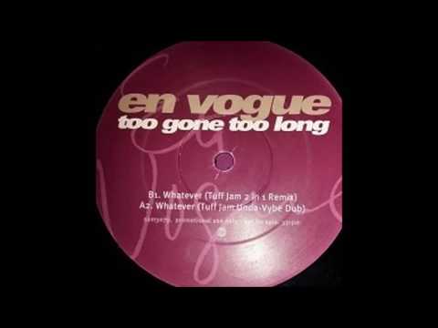(1996) En Vogue - Whatever [Tuff Jam 2 In 1 RMX]