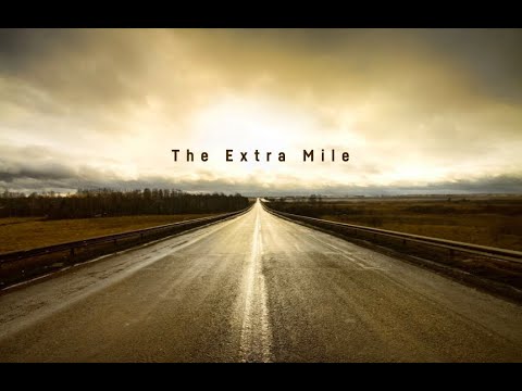 THE EXTRA MILE (SERMON) BEN BANNER