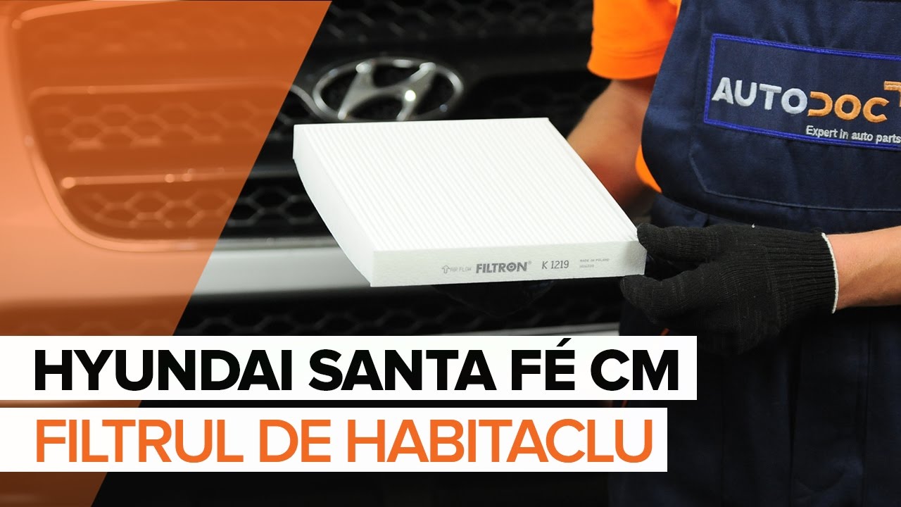 Cum să schimbați: filtru polen la Hyundai Santa Fe CM | Ghid de înlocuire