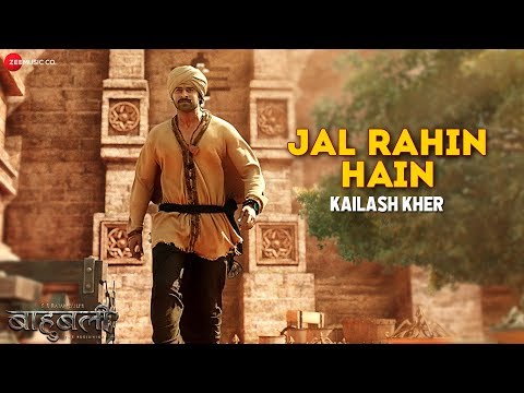 Jal Rahin Hain - Baahubali - The Beginning | Maahishmati Anthem | Kailash Kher