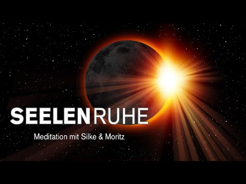 Seelenruhe | Meditation mit Silke Schäfer & Moritz Schneider