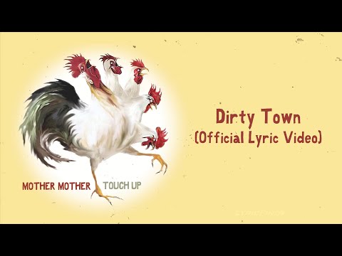 Mother Mother - Dirty Town (Official English Lyric Video)
