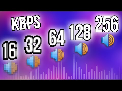16 vs 32 vs 64 vs 128 vs 256 Kbps comparison