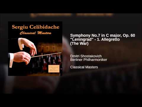 Symphony No.7 in C major, Op. 60 "Leningrad" - 1. Allegretto (The War)