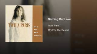 085 TWILA PARIS Nothing But Love