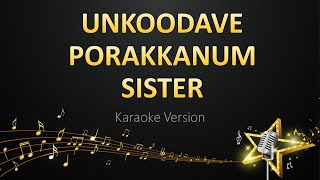 Un Koodavae Porakkanum Sister - D Imman (Karaoke V