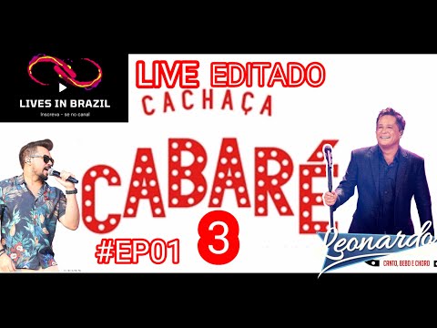 LIVE CACHAÇA CABARÉ 3 EDITADO #EP01