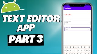 Text Editor App | Part 3 | Add Style (Bold, Italics, Underline) to Text Android
