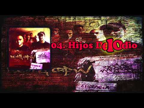 04.  Hijos Del Odio - Dogma Crew
