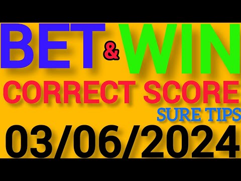 CORRECT SCORE PREDICTIONS TODAY 3/6/2024/FOOTBALL PREDICTIONS TODAY/SOCCER PREDICTIONS TIPS TODAY