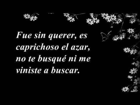 Es caprichoso el azar- Serrat y Noa (Con letra)