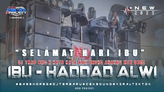 Download lagu DJ TRAP IBU - HADDAD ALWI ( KAULAH IBUKU CINTA KASIHKU ) FULL BASS PANJANG ||  DCD PROJECT mp3