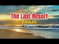 THE LAST RESORT by Eagles (Lyrics)