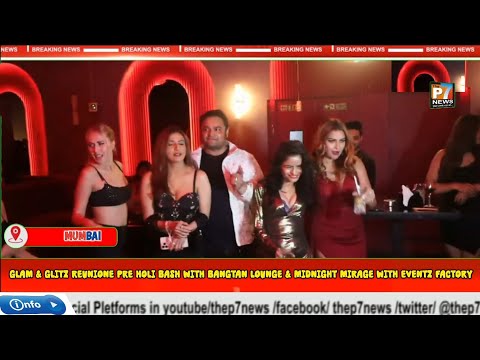 GLAM & GLITZ REUNIONE PRE HOLI BASH WITH BANGTAN LOUNGE & MIDNIGHT MIRAGE WITH EVENTZ FACTORY