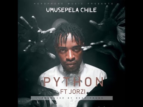 Umusepela Chile - Python Feat Jorzi [Enahs Official Video]