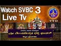 SVBC3 KANNADA Live Streaming SVBC TTD