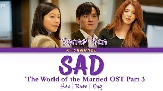 Download lagu Sad - Sonnet Son 손승연 | The World of the Married 부부의 세계 OST Part 3 | Lyrics 가사 | Han/Rom/Eng mp3