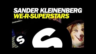 Sander Kleinenberg - We-R-Superstars (Original Mix)