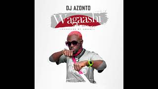 DJ Azonto - Wagaashi (Official Audio)