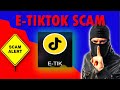 E-Tik Tok: Why it is the Next Big Scam (Make Money Online in 2024)