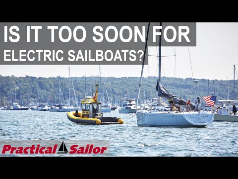 Is It Too Soon for Electric Sailboats?