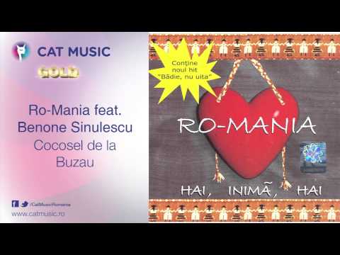 Ro-Mania feat. Benone Sinulescu - Cocosel de la Buzau