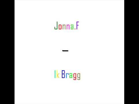 Jonna.F - Ik Bragg