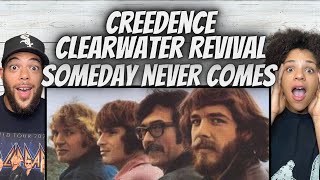 ALWAYS AMAZING!| Creedence Clearwater Revival  -  Someday Never Comes REACTION