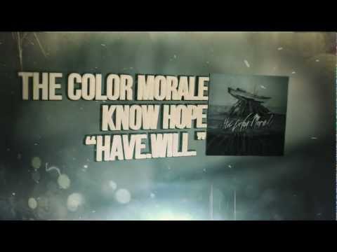 The Color Morale - Have.Will