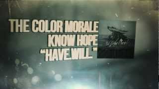 The Color Morale - Have.Will