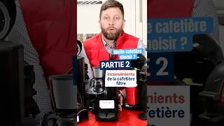 Quelle cafetière choisir ? Partie 2 : inconvénients de la cafetière filtre #astuce #tips