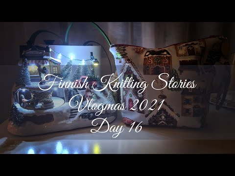Finnish Knitting Stories - Vlogmas 2021 - Day 16