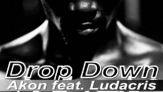 Akon feat  Ludacris   Drop Down  New single 2011 HQ  by Ferdinant Strumi