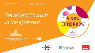 #ANewTomorrow Webinar - Travel and Tourism in the Aftermath