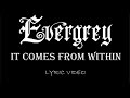 Evergrey - It Comes From Within - 2011 - Lyric Video