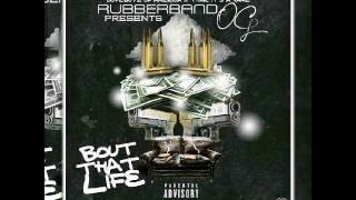 Rubberband OG- Bout that life