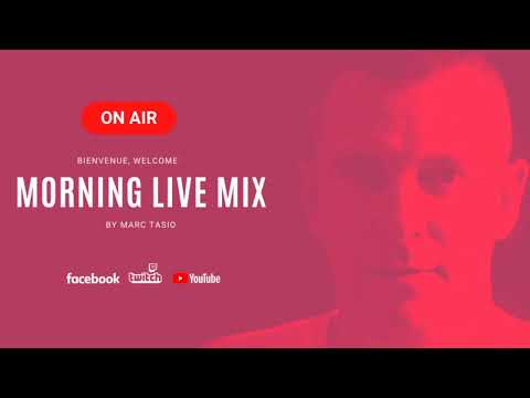 MORNING LIVE MIX by Marc Tasio - #6